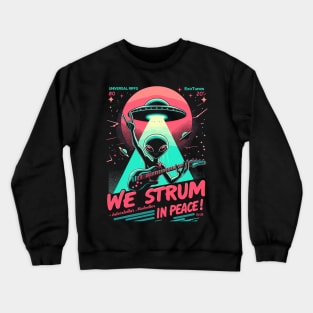 We Strum in Peace! Crewneck Sweatshirt